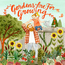 Gardens Are for Growing