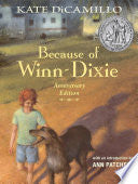 Because of Winn-Dixie Anniversary Edition by Kate DiCamillo, Ann Patchett