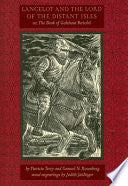 Lancelot and the Lord of the Distant Isles Or, The Book of Galehaut Retold