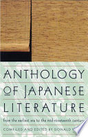 Anthology of Japanese Literature, from the Earliest Era to the Mid-nineteenth Century