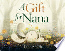 A Gift for Nana