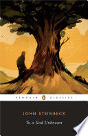 To a God Unknown by John Steinbeck, Robert Demott