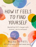 How It Feels to Find Yourself