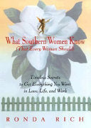 What Southern Women Know (that Every Woman Should)