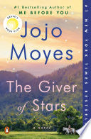 The Giver of Stars: A Novel by Jojo Moyes