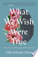 What We Wish Were True