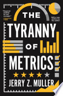 The Tyranny of Metrics