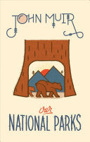 Our National Parks (Wilderness) by John Muir