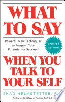 What to Say When You Talk to Your Self