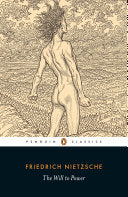 The Will to Power (Penguin Classics) by Friedrich Nietzsche, R. Kevin Hill, Michael A. Scarpitti