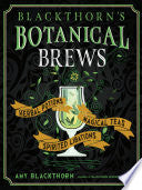 Blackthorn's Botanical Brews
