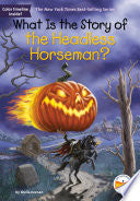 What Is the Story of the Headless Horseman?