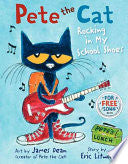 Pete the Cat: Rocking in My School Shoes