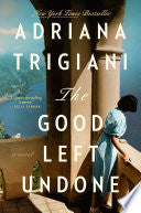 The Good Left Undone
