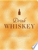 Drink Whiskey