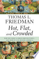 Hot, Flat, and Crowded - Why We Need a Green Revolution