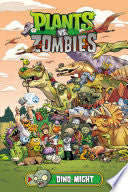 Plants vs. Zombies Volume 12: Dino-Might