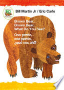 Brown Bear, Brown Bear, What Do You See? / Oso Pardo, Oso Pardo, ¿qué Ves Ahí? (Bilingual Board Book - English / Spanish)