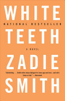 White Teeth: A Novel by Zadie Smith