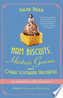 Ham Biscuits, Hostess Gowns, and Other Southern Specialties