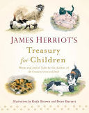James Herriot's Treasury for Children: Warm and Joyful Tales by the Author of All Creatures Great and Small by James Herriot, Ruth Brown, Peter Barrett