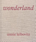 Annie Leibovitz: Wonderland