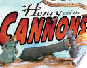 Henry and the Cannons