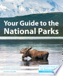 Your Guide to the National Parks