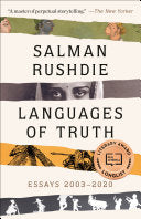 Languages of Truth: Essays 2003-2020 by Salman Rushdie