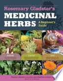 Rosemary Gladstar's Medicinal Herbs: A Beginner's Guide