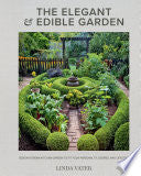 The Elegant and Edible Garden