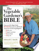 The Vegetable Gardener's Bible