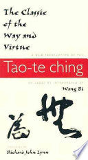 The Classic of the Way and Virtue - Tao-te Ching