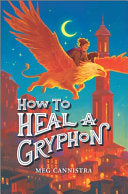 How to Heal a Gryphon