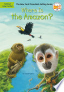 Where Is the Amazon? by Sarah Fabiny, Who H.Q., Daniel Colón