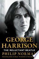 George Harrison: The Reluctant Beatle by Philip Norman