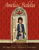 Amelia Bedelia by Peggy Parish, Fritz Siebel