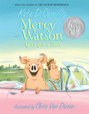 Mercy Watson Goes for a Ride by Kate DiCamillo, Chris Van Dusen
