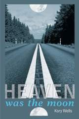 Heaven Was the Moon
