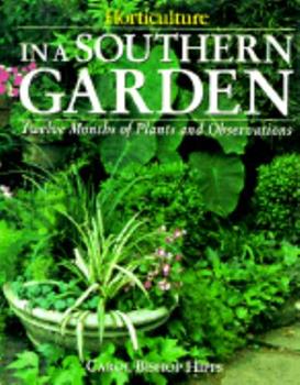 In a Southern Garden: Twelve Months of Plants and Observations
