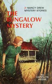 Nancy Drew Mystery Stories #3: The Bungalow Mystery