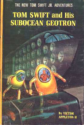 Tom Swift and His Subocean Geotron