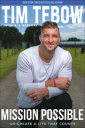 Mission Possible - Go Create a Life that Counts