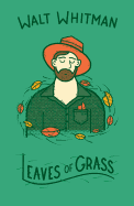 Leaves of Grass by Walt Whitman
