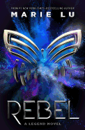 Rebel -  A Legend Novel