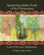 Appalachian Indian Trails of the Chickamauga