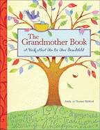The Grandmother Book - A Book About You for Your Grandchild