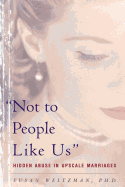 Not to People Like Us