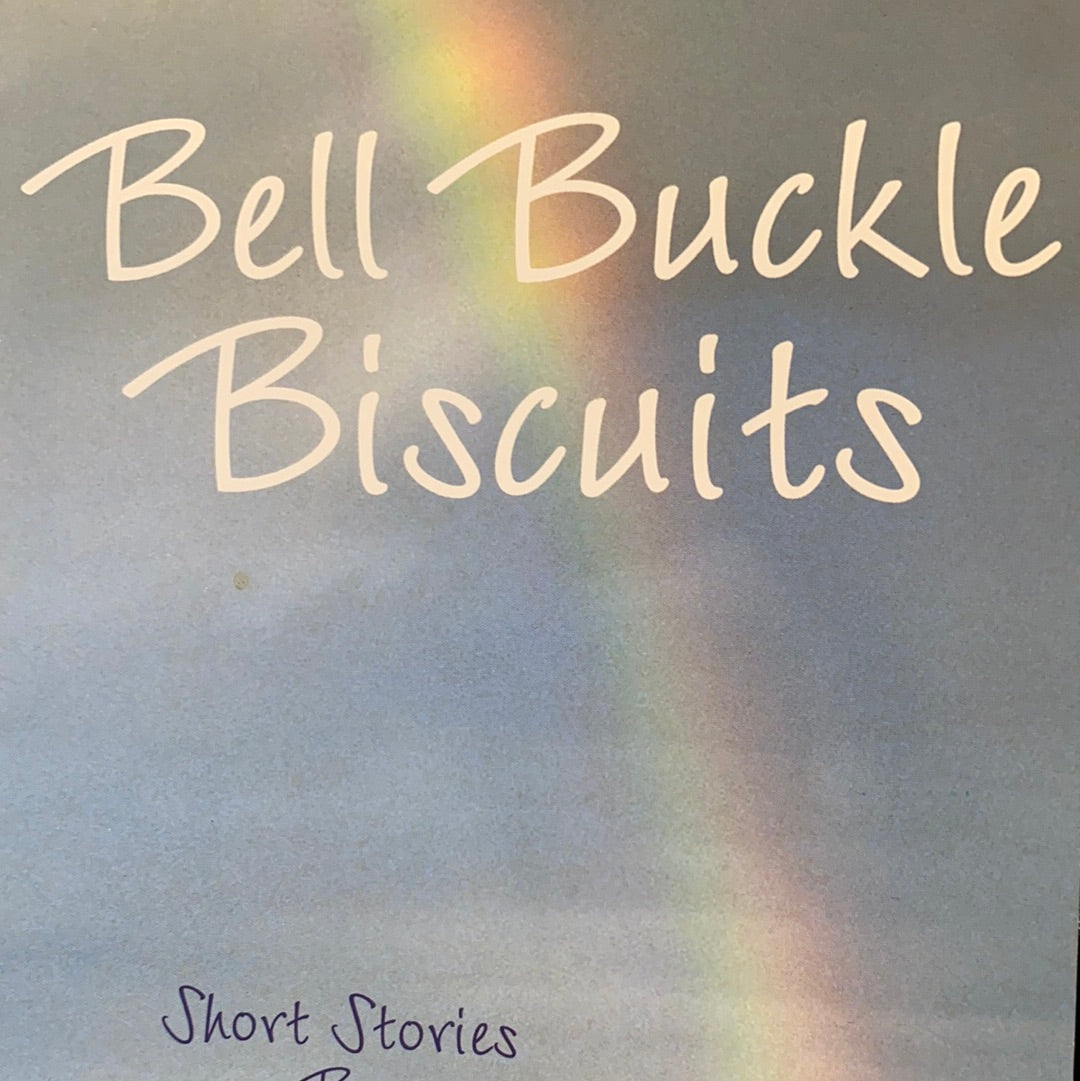 Bell Buckle Biscuits: Stories