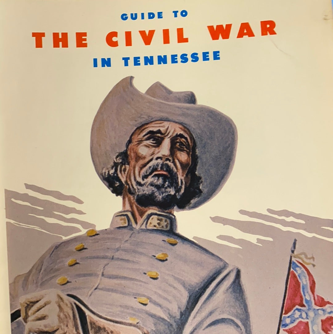 A Guide to The Civil War in Tennessee